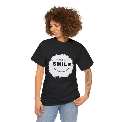 MAKE ME SMILE t-shirt Unisex cotton t-shirt - various colors