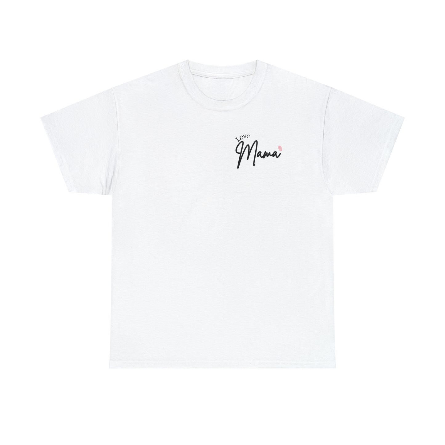 Love Mama t-shirt maglietta Unisex Heavy in cotone - T-shirt Boutique