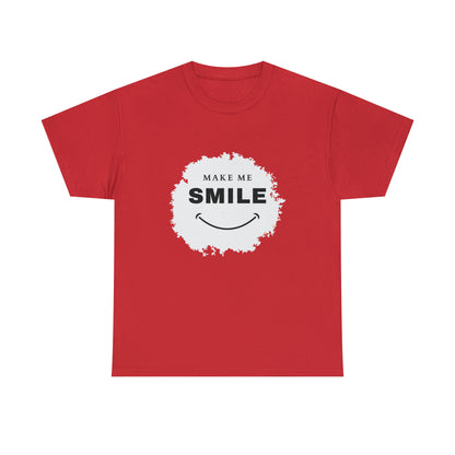 MAKE ME SMILE t-shirt Unisex cotton t-shirt - various colors