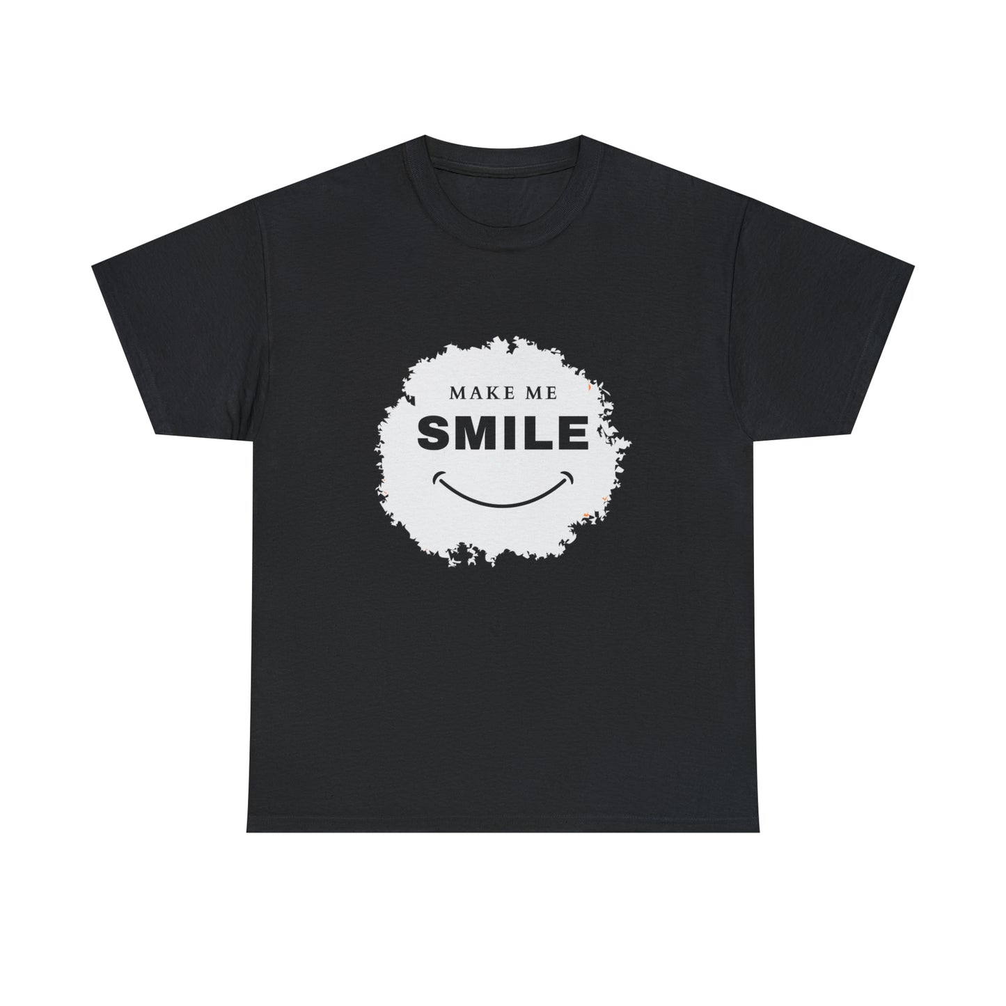 MAKE ME SMILE t-shirt Unisex cotton t-shirt - various colors