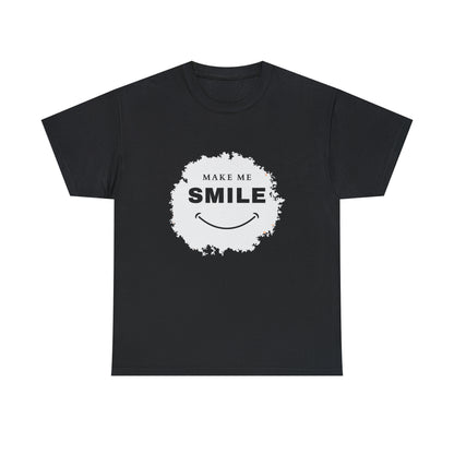 MAKE ME SMILE t-shirt Unisex cotton t-shirt - various colors