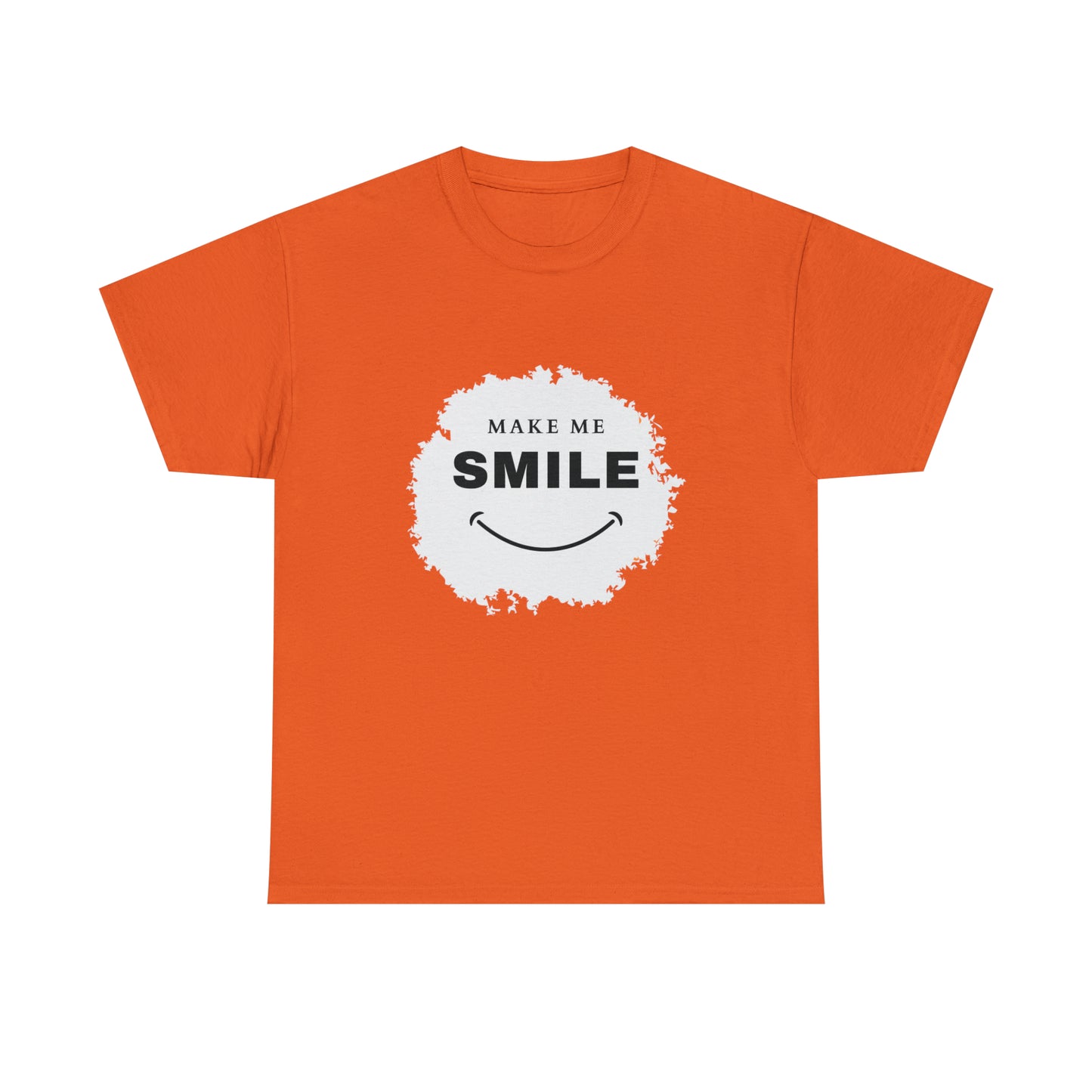 MAKE ME SMILE t-shirt Unisex cotton t-shirt - various colors