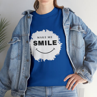 MAKE ME SMILE t-shirt Unisex cotton t-shirt - various colors