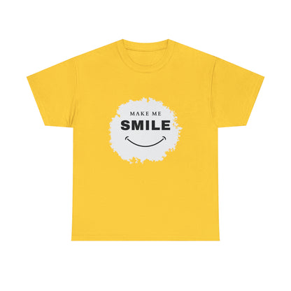 MAKE ME SMILE t-shirt Unisex cotton t-shirt - various colors
