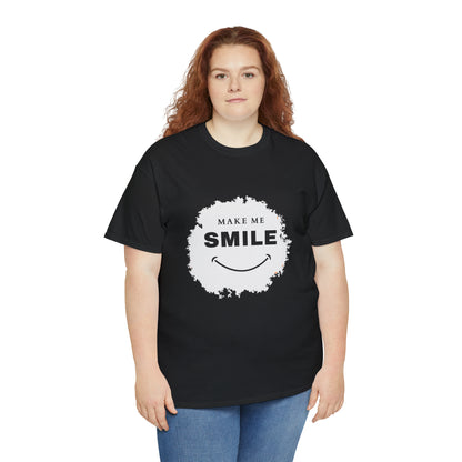 MAKE ME SMILE t-shirt Unisex cotton t-shirt - various colors