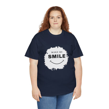 MAKE ME SMILE t-shirt Unisex cotton t-shirt - various colors