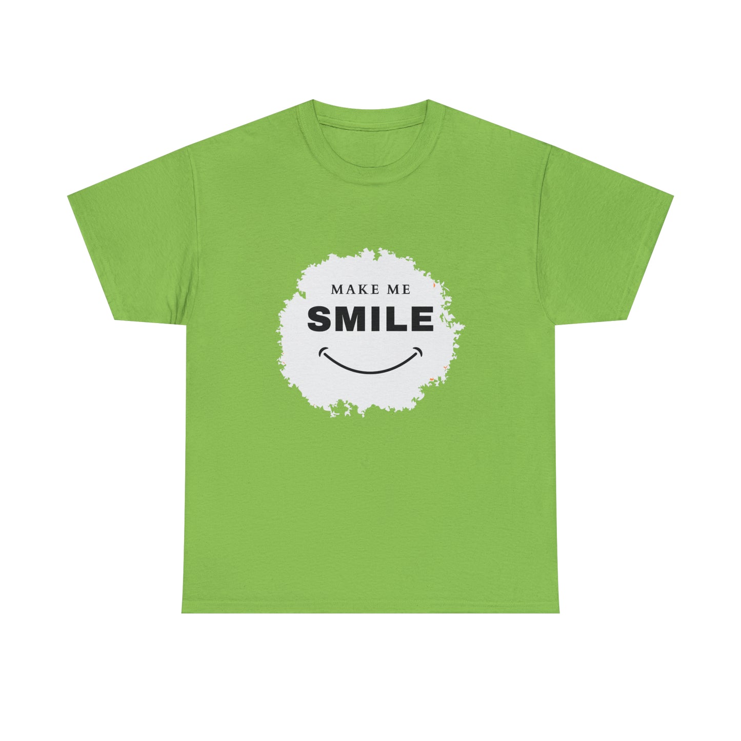 MAKE ME SMILE t-shirt Unisex cotton t-shirt - various colors